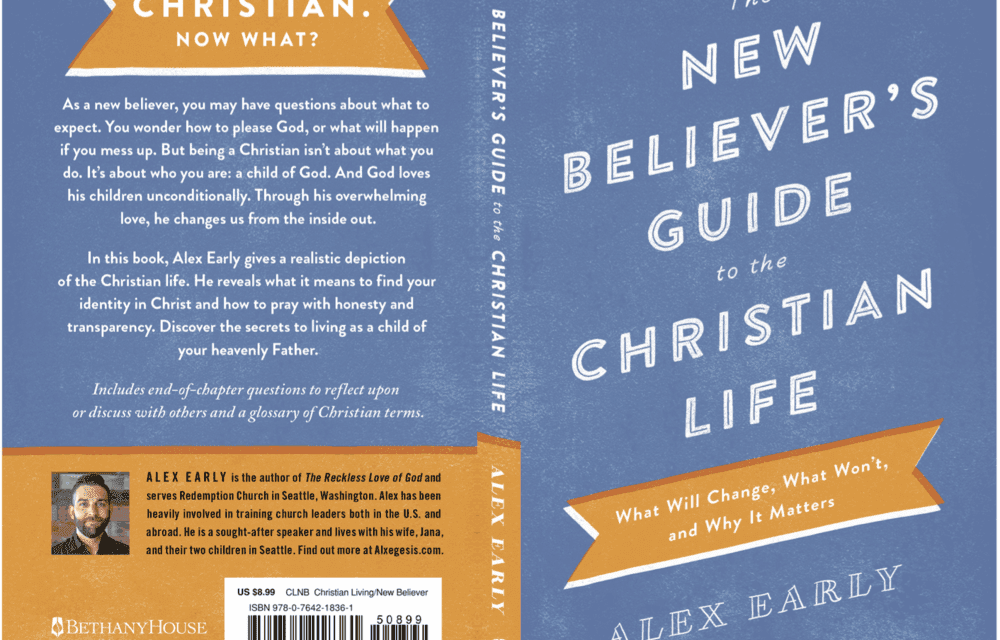 The New Believer s Guide To The Christian Life Servants Of Grace The New Believer s Guide To The Christian Life Servants Of Grace