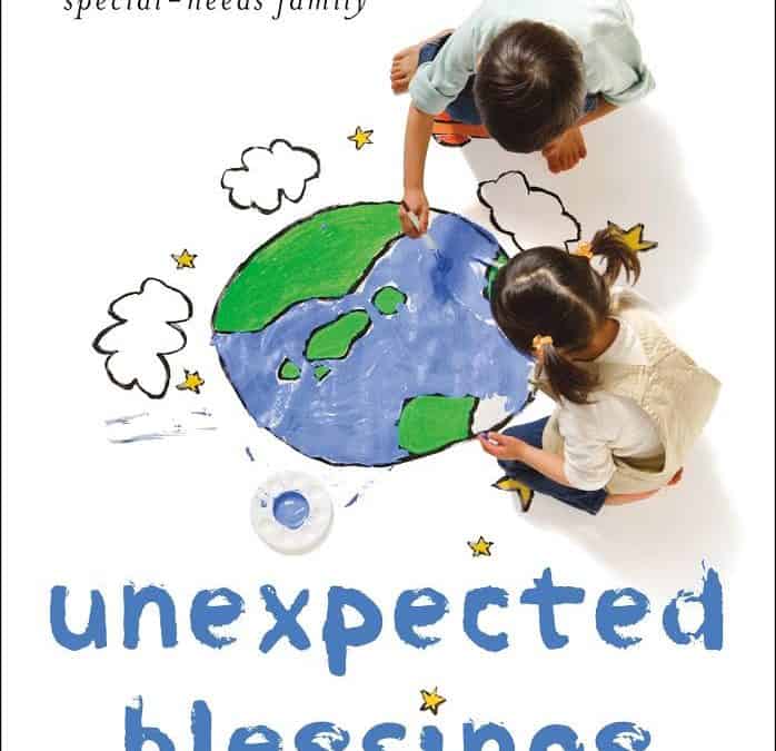 Sandra Peoples– Unexpected Blessings: The Joys & Possibilities of Life in a Special-Needs Family