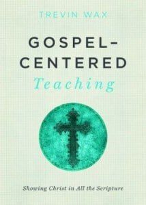 rp_Gospel-Centered-Teaching-214×300.jpg