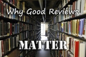 Why-Good-Reviews-Matter