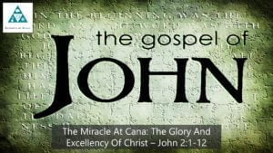 The Miracle At Cana The Glory And Excellency Of Christ (002)