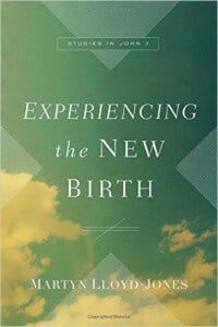 Experiencing the New Birth