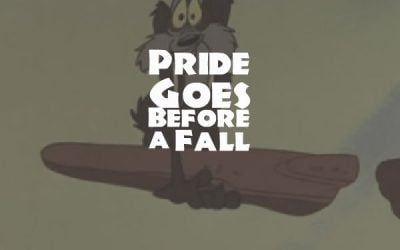 Pride Goes Before a Fall