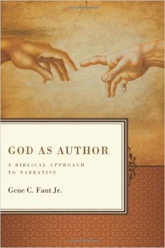 God as Author: A Biblical Approach to Narrative 3 God as Author