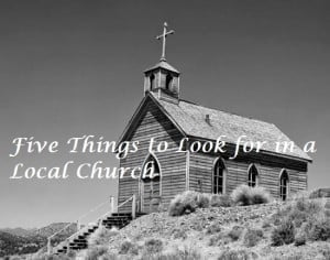 Five Things to Look for in a Local Church