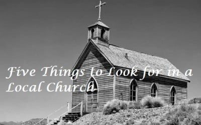 Five Things to Look for in a Local Church