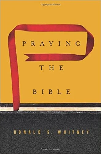 Praying the Bible by Dr. Donald Whitney 1 Praying the Bible