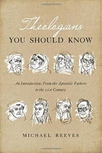 Theologians You Should Know
