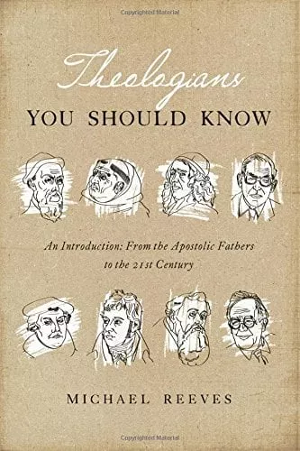 Theologians You Should Know