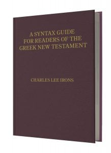 A Syntax Guide for Readers of the Greek New Testament