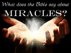 Defining Miracles Biblically