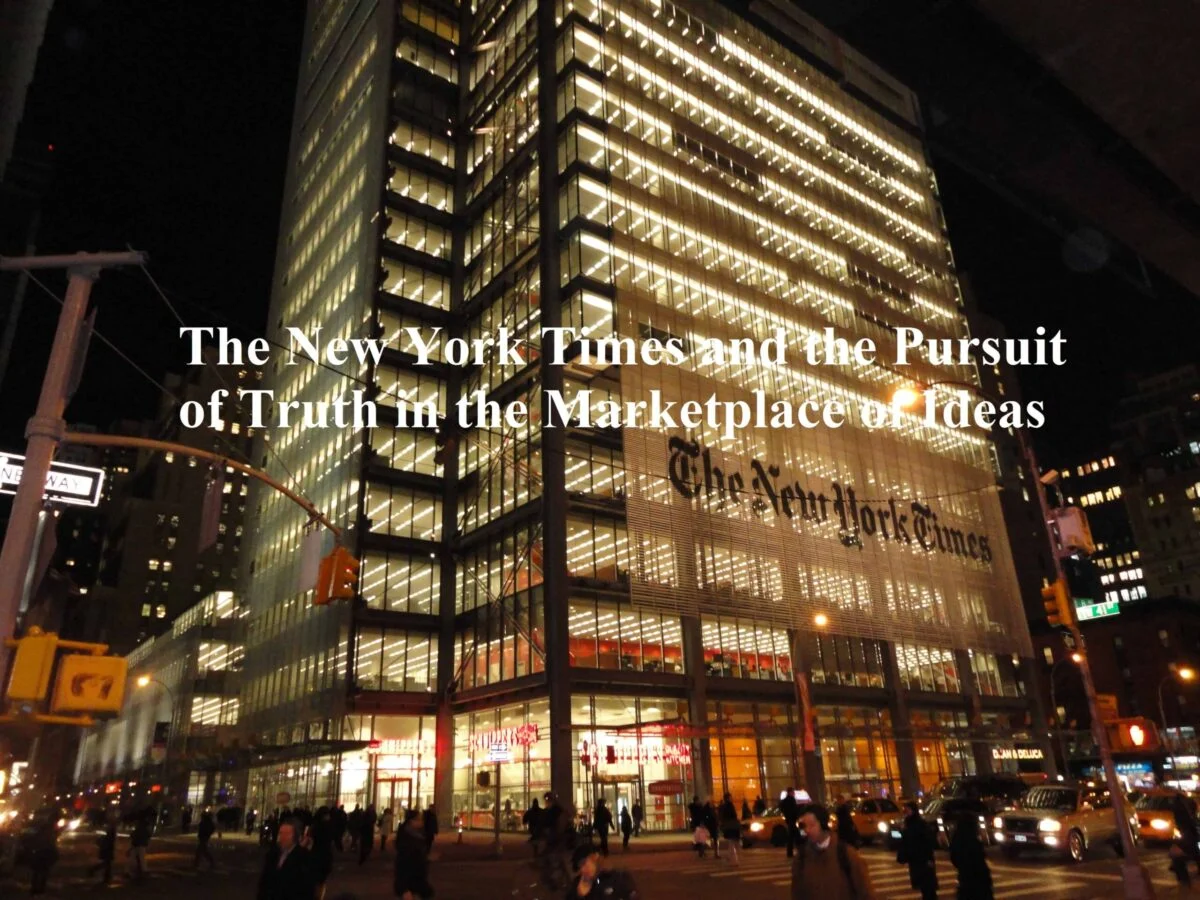 The New York Times and the Pursuit of Truth in the Marketplace of Ideas