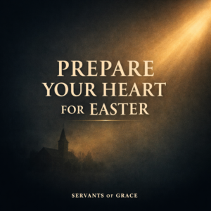 prepare your heart for easter sunday worship