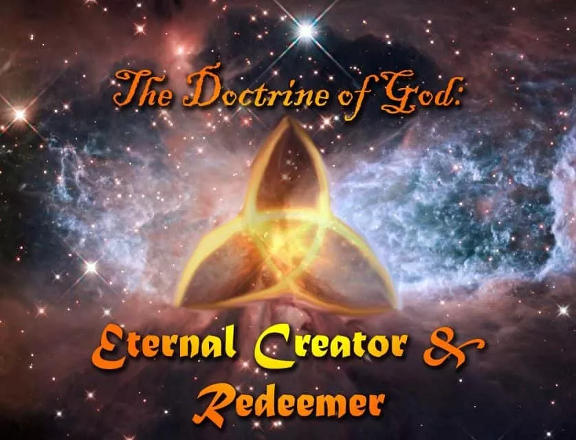 The Doctrine of GodEternal Creator and Redeemer