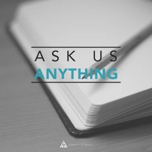 Ask Us Anything