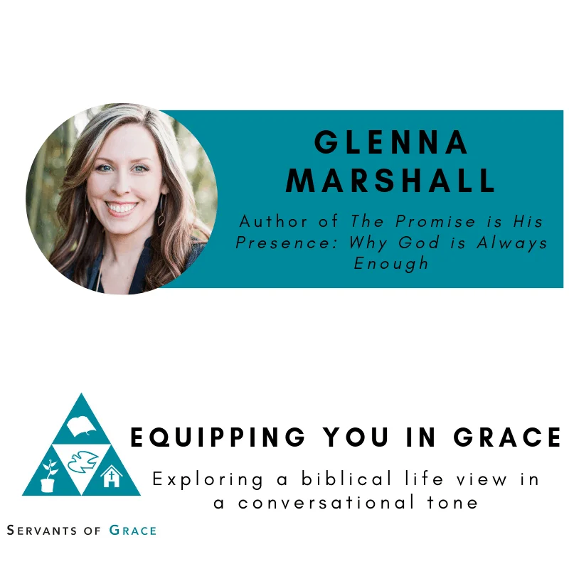 Glenna Marshall- The Promise is His Presence: Why God Is Always Enough 3 SOG Podcast Marshall (1) (005)