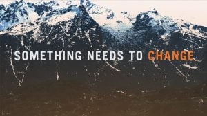 SomethingNeedsToChange