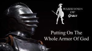Put On The Full Armor Of God (002)