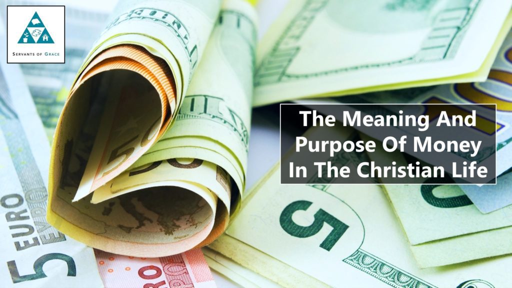 The Meaning and Purpose of Money in the Christian Life (002)