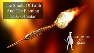 The Shield Of Faith And The Flaming Darts Of Satan (002)