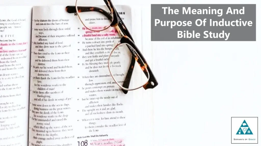 The Meaning And Purpose Of Inductive Bible Study (002)