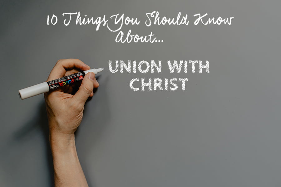 Union with Christ 8