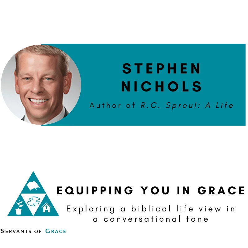 Stephen Nichols- R. C. Sproul: A Life 2 SOG Podcast Nichols (002)
