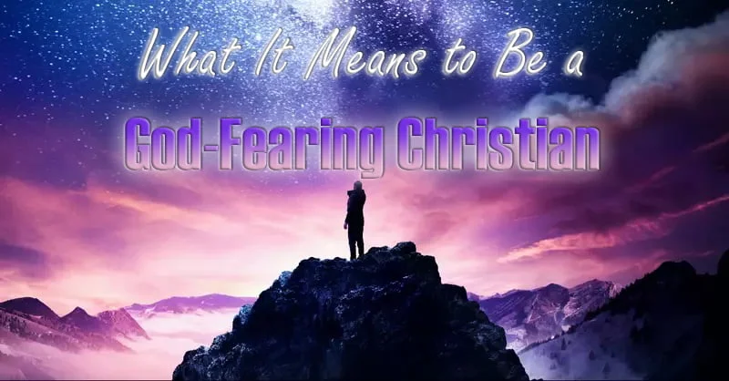 Whatitmeanstobeagodfearingchristian(2)