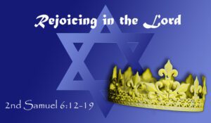 2-Samuel-Chpt6_Vs12-19