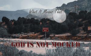 GodisNotMocked