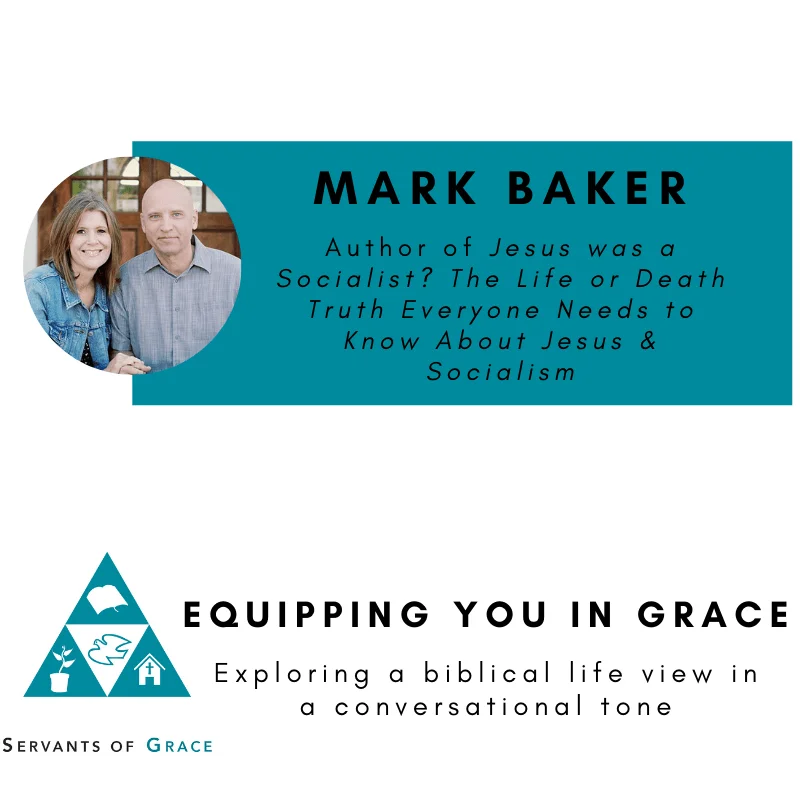 Mark Baker- How the Church Should Speak to and Address Socialism 2 SOG Podcast Baker (002)