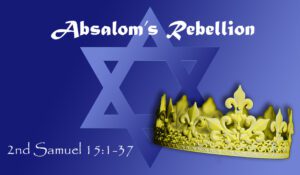 2-Samuel-Chpt15_Vs1-37