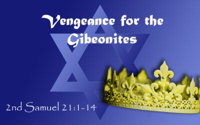 Vengeance for the Gibeonites