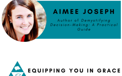 Decision-Making, Friendship, and the Local Church with Aimee Joseph