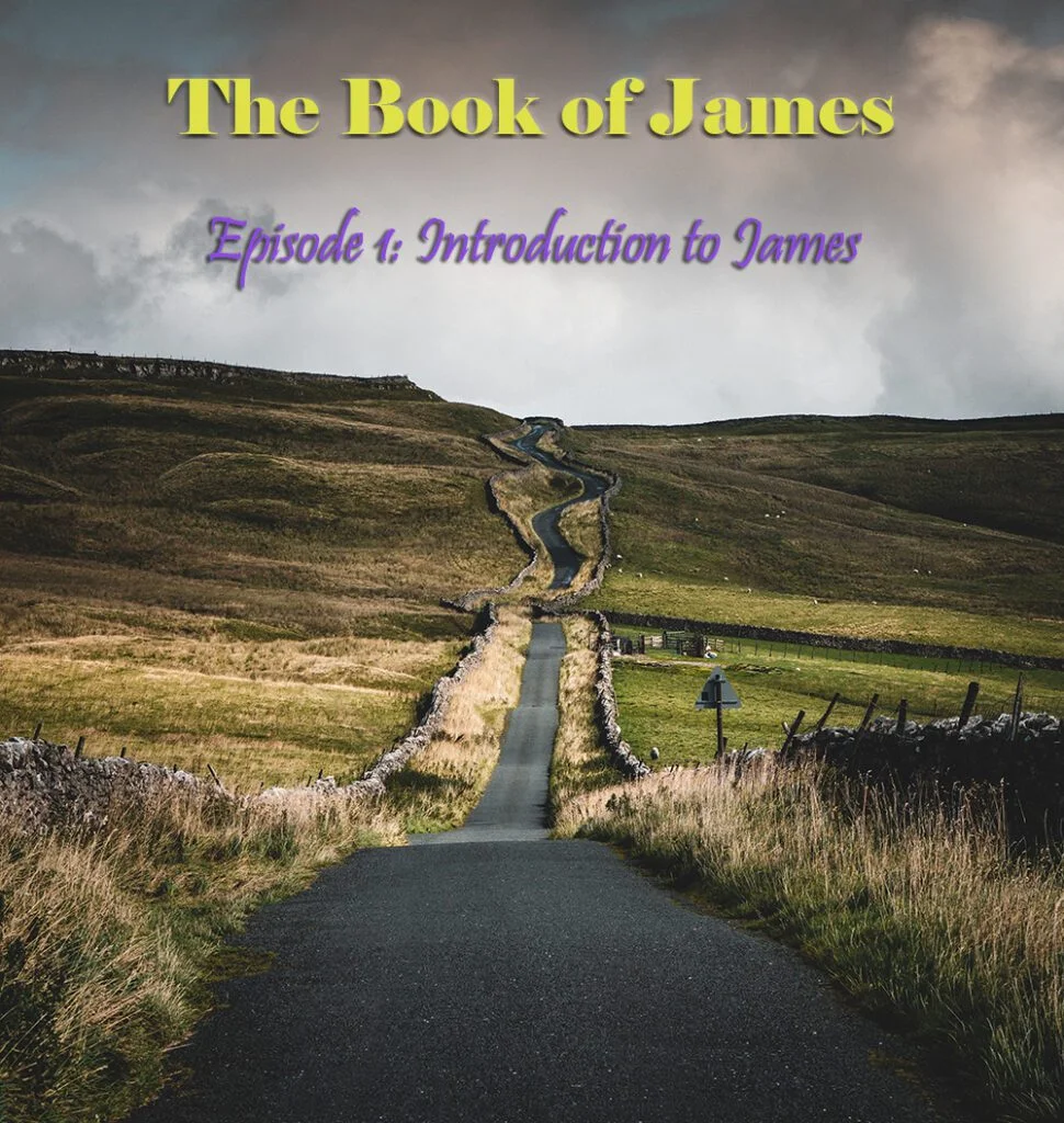 Introduction to James 2 James_Episode_1