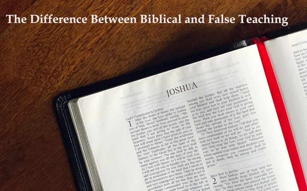 The Difference Between Biblical and False Teaching 2 difference