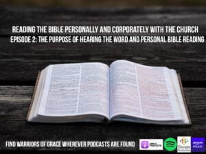 The Purpose Hearing the Word and Personal Bible Reading