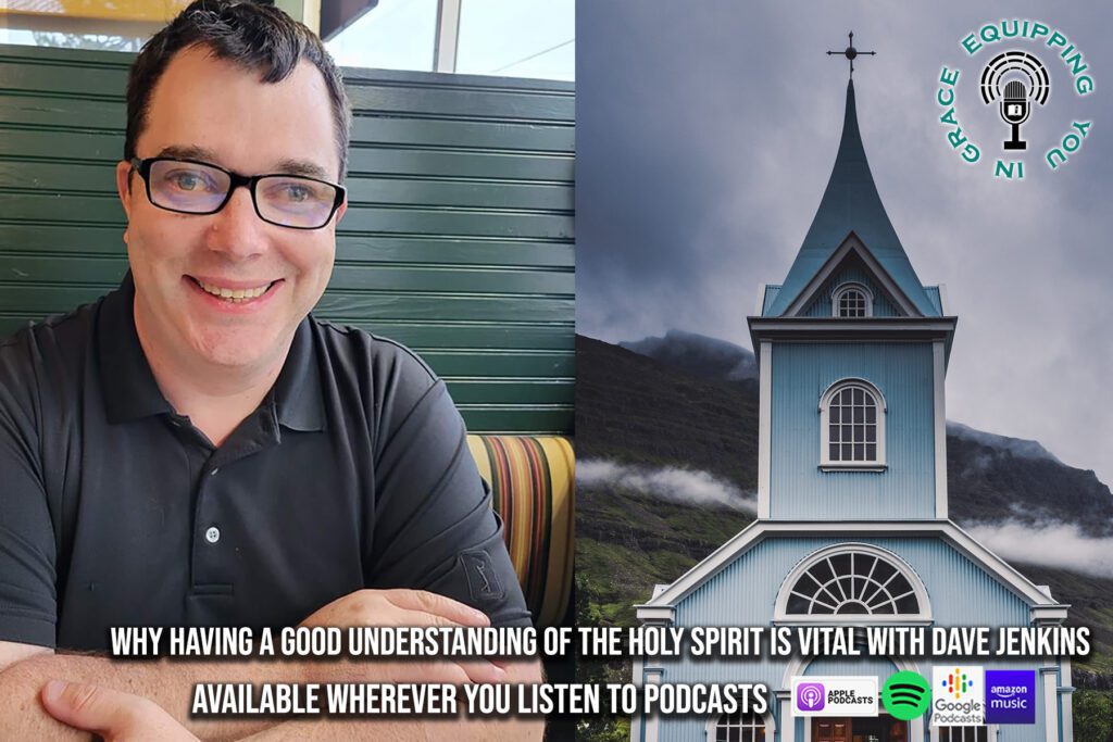 Why Having a Good Understanding of the Holy Spirit is Vital with Dave Jenkins