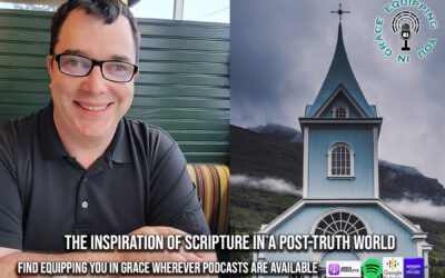 The Inspiration of Scripture in a Post-Truth World