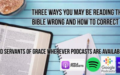 Three Ways You May be Reading the Bible Wrong and How to Correct It