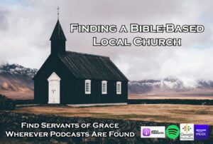 Finding a Bible-Based Local Church