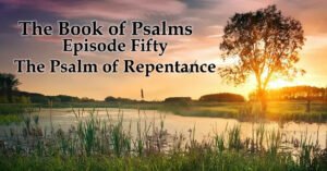 The Psalm of Repentance