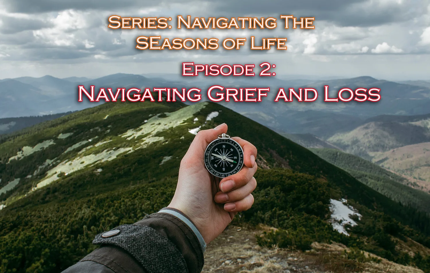 Navigating Grief and Loss