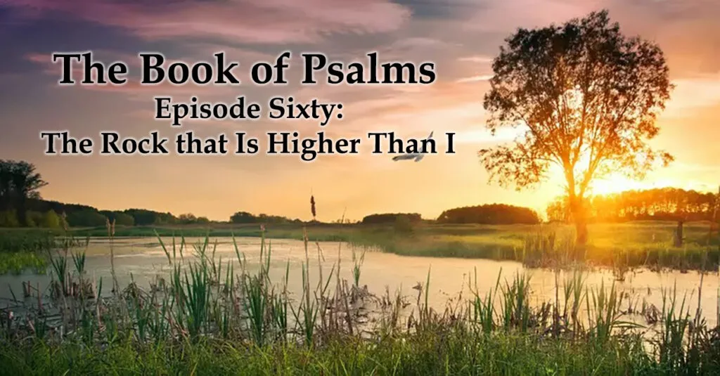 The Rock That Is Higher Than I 2 The Rock that Is Higher Than I