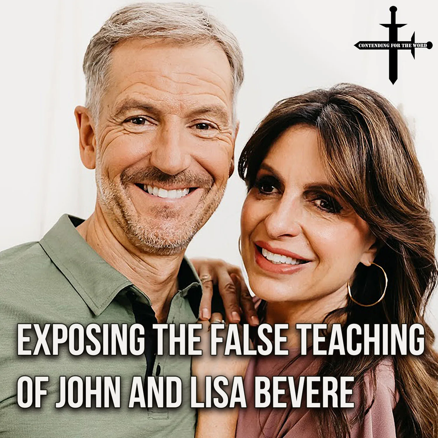 Exposing the False Teaching of John and Lisa Bevere2