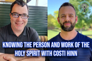 Knowing the Person and Work of the Holy Spirit with Costi Hinn