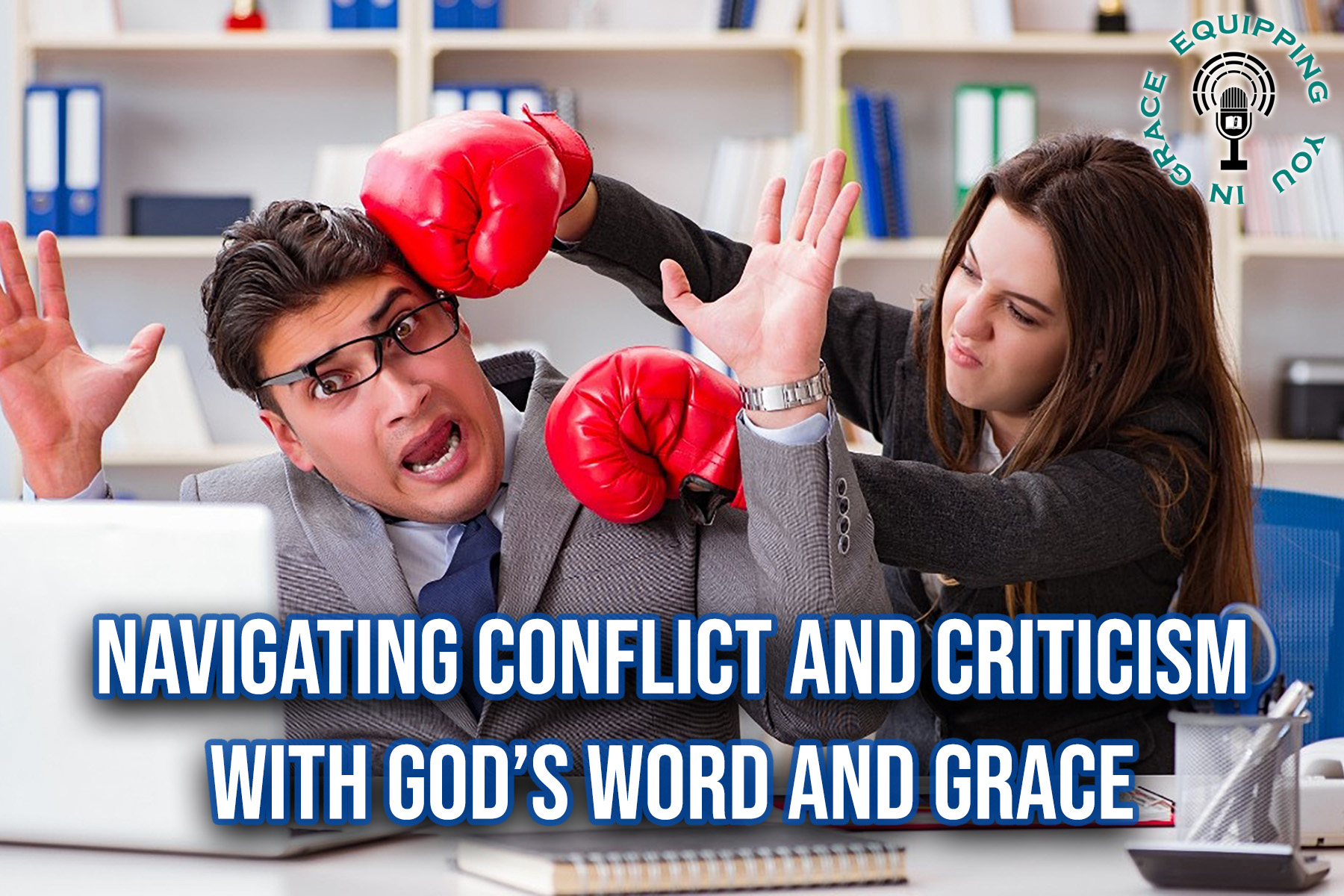 Equipping You in Grace 179