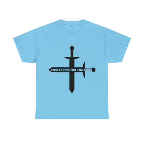 Contending for the Word - Unisex T-Shirt