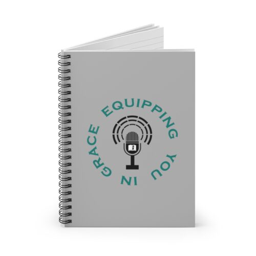Equipping You in Grace - Gray - Spiral Notebook - Ruled Line