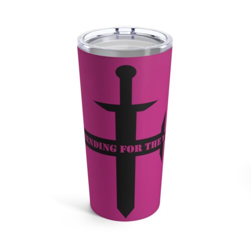 Contending for the Word - Hot Pink - Tumbler 20oz